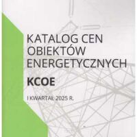 Katalog Cen obiektów energetycznych KCOE 1 kw. 2025