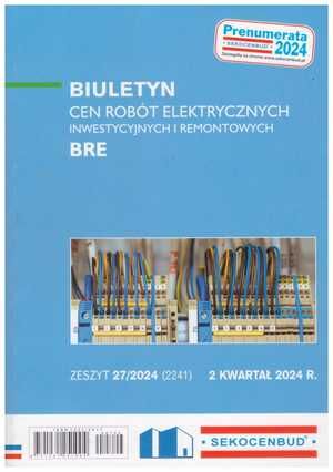 Sekocenbud BRE Biuletyn cen robót elektrycznych 2 kwartał 2024; zeszyt 27/2024