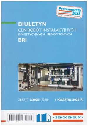 Sekocenbud BRI Biuletyn cen robót instalacyjnych 1 kwartał 2025, zeszyt nr 7/2025