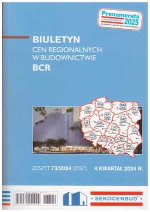 Biuletyn cen regionalnych w budownictwie BCR 4 kwartał 2024 zeszyt 73/2024