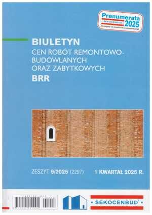 Sekocenbud BRR Biuletyn cen robót remontowo-budowlanych oraz zabytkowych 1 kwartał 2025; zeszyt 9/2025