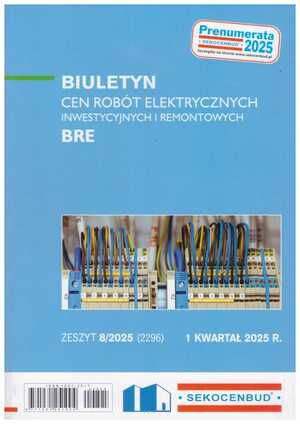 Sekocenbud BRE Biuletyn cen robót elektrycznych 1 kwartał 2025, zeszyt nr 8/2025