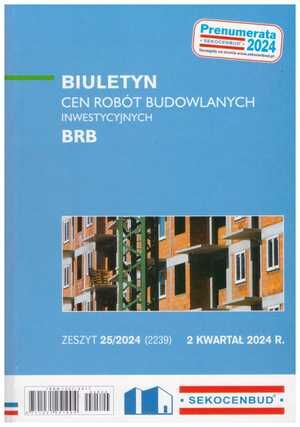 Sekocenbud BRB Biuletyn cen robót budowlanych-inwestycyjnych 2 kwartał 2024; zeszyt 25/2024