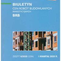 Sekocenbud BRB Biuletyn cen robót budowlanych-inwestycyjnych 1 kwartał 2025; zeszyt 6/2025