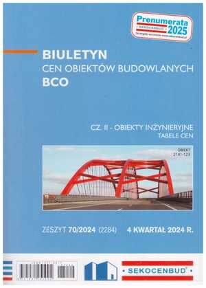 Sekocenbud BCO część 2 obiekty inżynieryjne  - 4  kwartał 2024; zeszyt 70/2024