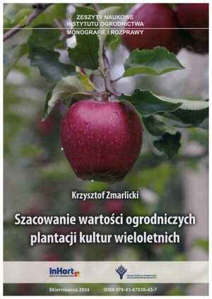 Szacowanie wartości ogrodniczych plantacji kultur wieloletnich. K. Zmarlicki