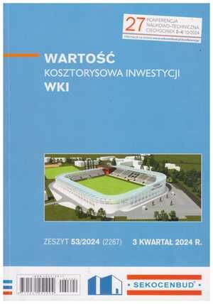 Sekocenbud  WKI Wartość Kosztorysowa Inwestycji 3 kwartał 2024; zeszyt 53/2024