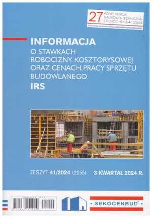 Sekocenbud IRS Informacja o stawkach robocizny kosztorysowej oraz cenach pracy sprzętu budowlanego 3 kwartał 2024, zeszyt 41/2024