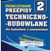 Znowelizowane przepisy techniczno-budowlane dla budynków z omówieniem 2024 + suplement na 15.08.2024 r.