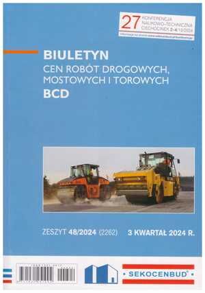 Sekocenbud BCD Biuletyn cen robót drogowych, mostowych i torowych 3 kwartał 2024; zeszyt 48/2024