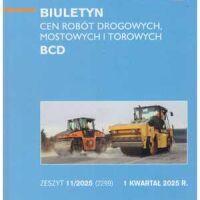 Sekocenbud BCD Biuletyn cen robót drogowych, mostowych i torowych 1 kwartał 2025; zeszyt 11/2025